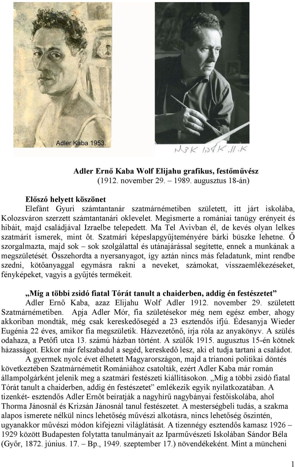 Adler Ernő Kaba Wolf Elijahu grafikus, festőművész (1912. november  augusztus 18-án) - PDF Ingyenes letöltés