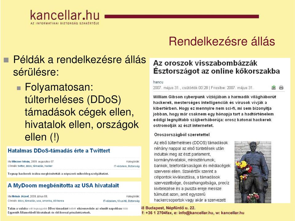 Folyamatosan: túlterheléses (DDoS)