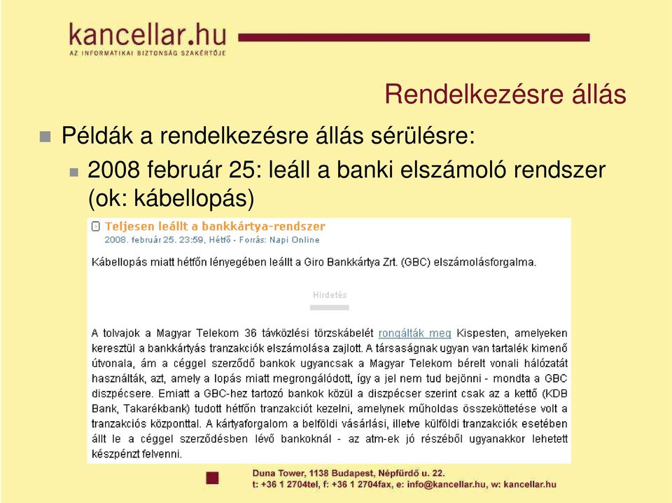 2008 február 25: leáll a banki