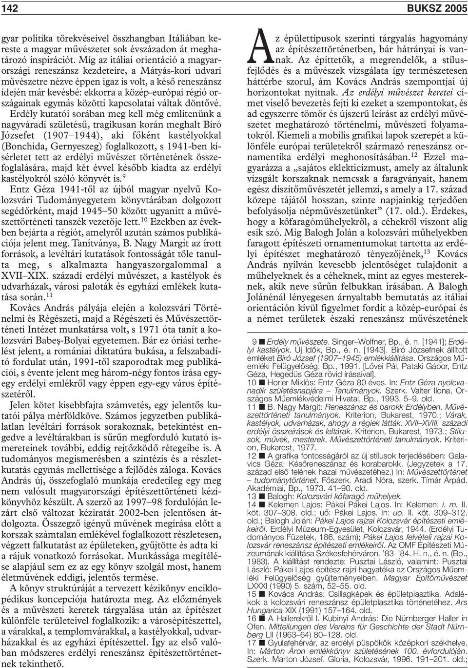 országainak egymás közötti kapcsolatai váltak döntôvé.