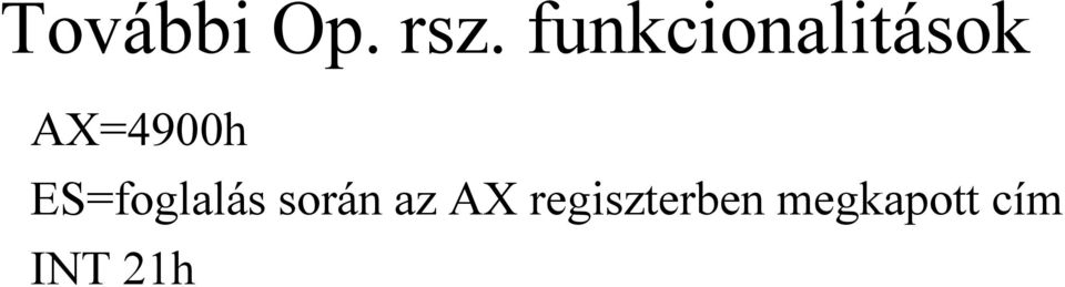 ES=foglalás során az AX