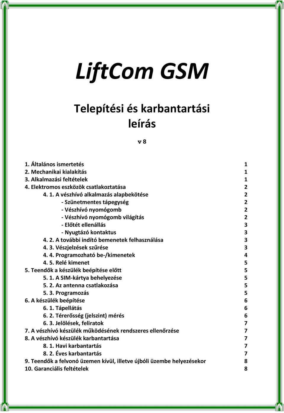 LiftCom GSM. Telepítési és karbantartási leírás. v 8 - PDF Ingyenes letöltés