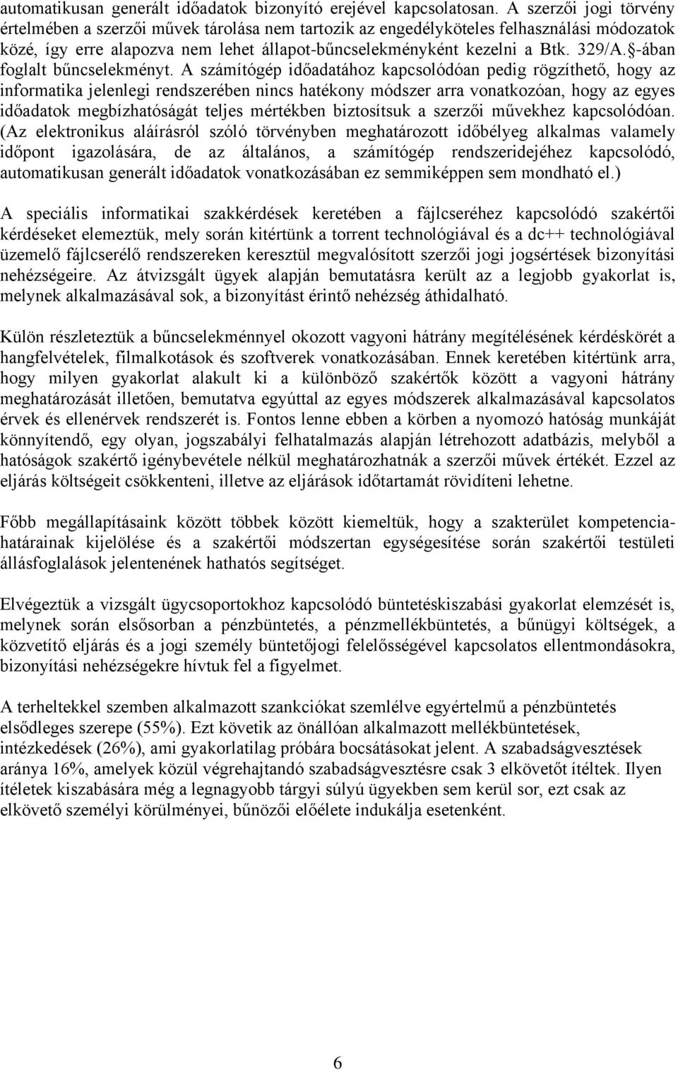 -ában foglalt bűncselekményt.