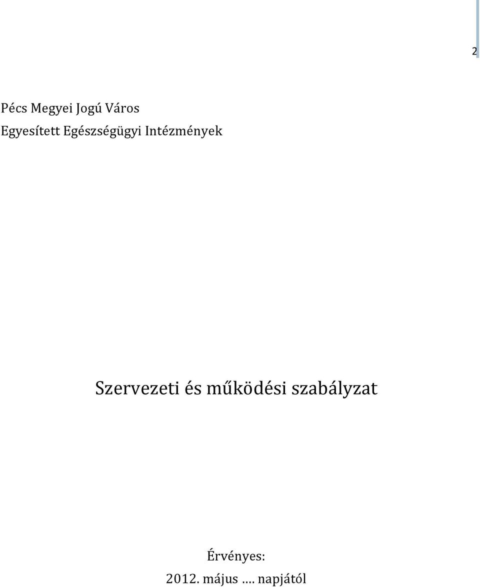 Intézmények Szervezeti és