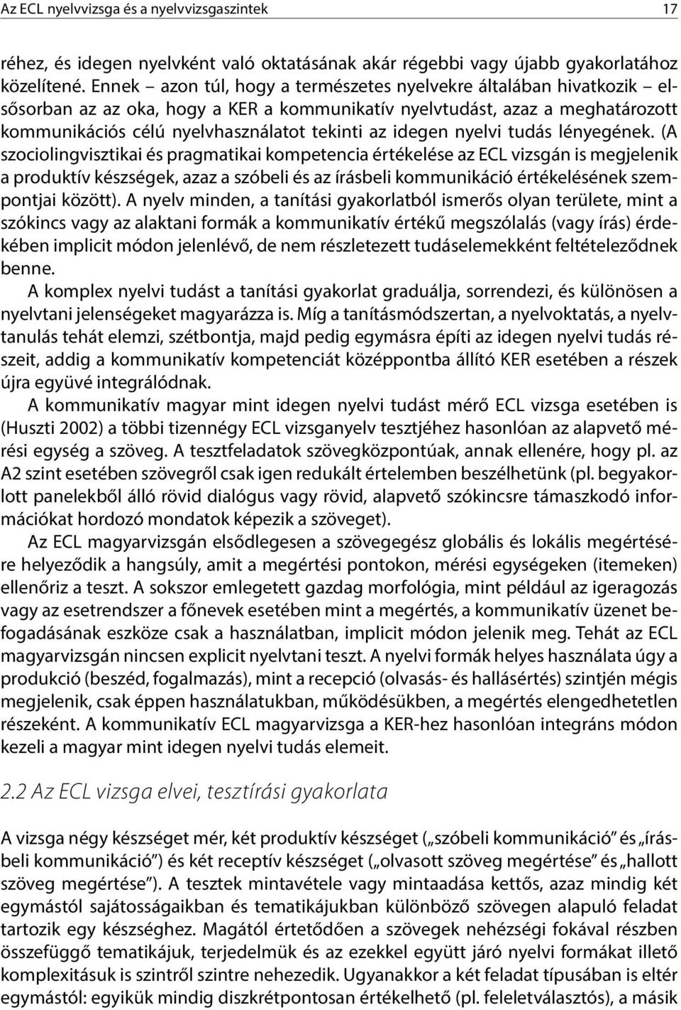 idegen nyelvi tudás lényegének.