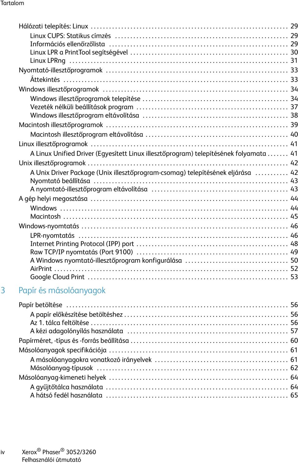 ........................................................... 33 Áttekintés.......................................................................... 33 Windows illesztőprogramok.
