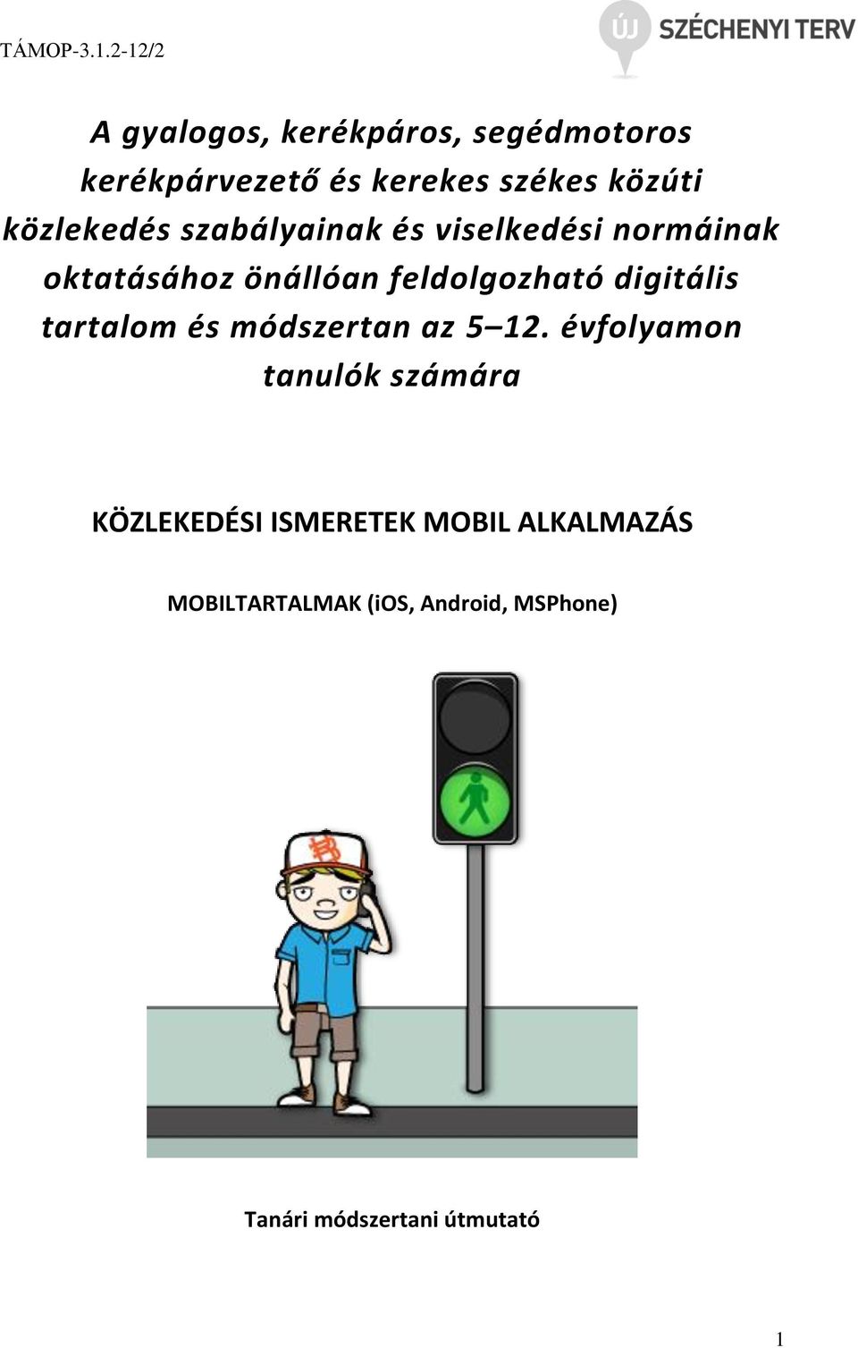 digitális tartalom és módszertan az 5 12.