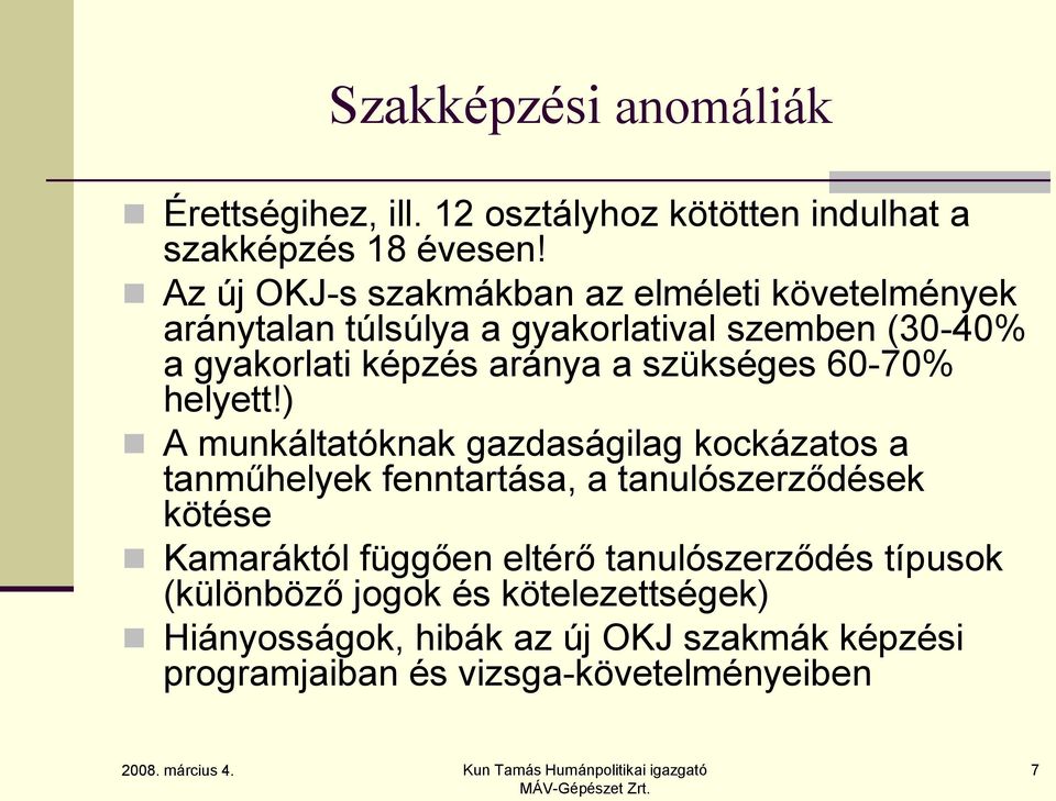 szükséges 60-70% helyett!