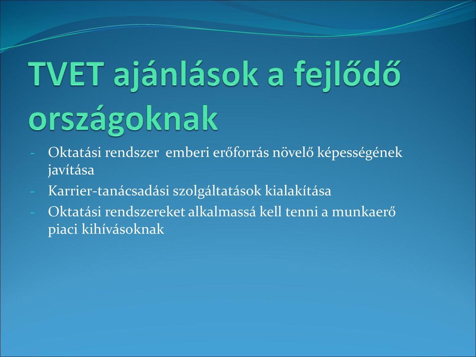 szolgáltatások kialakítása - Oktatási