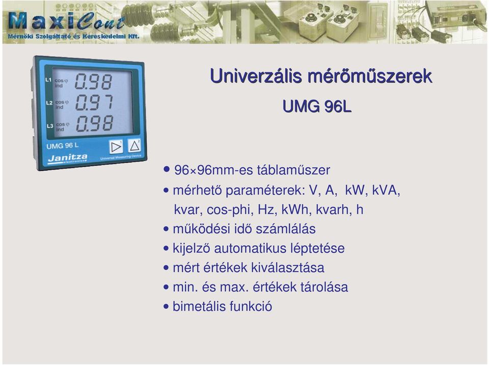 mködési id számlálás kijelz automatikus léptetése mért