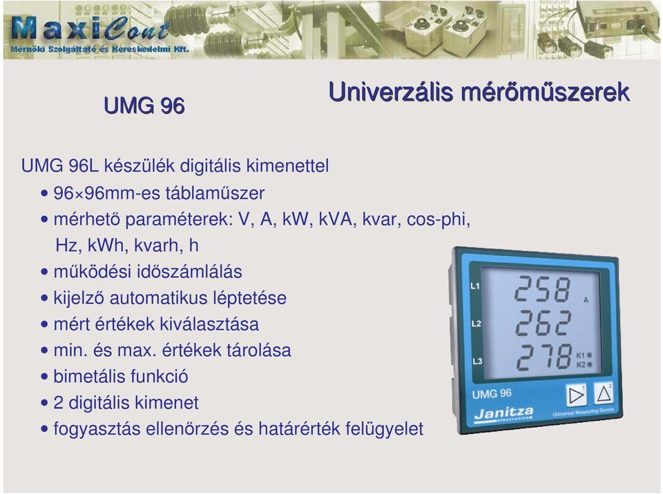 idszámlálás kijelz automatikus léptetése mért értékek kiválasztása min. és max.