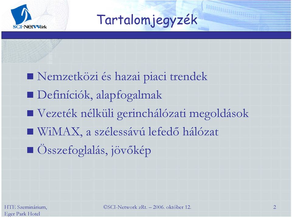 nélküli gerinchálózati megoldások WiMAX, a