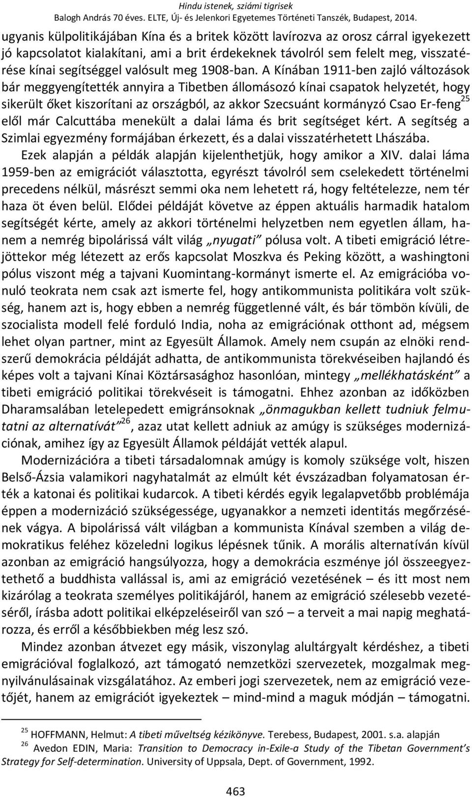 valósult meg 1908-ban.