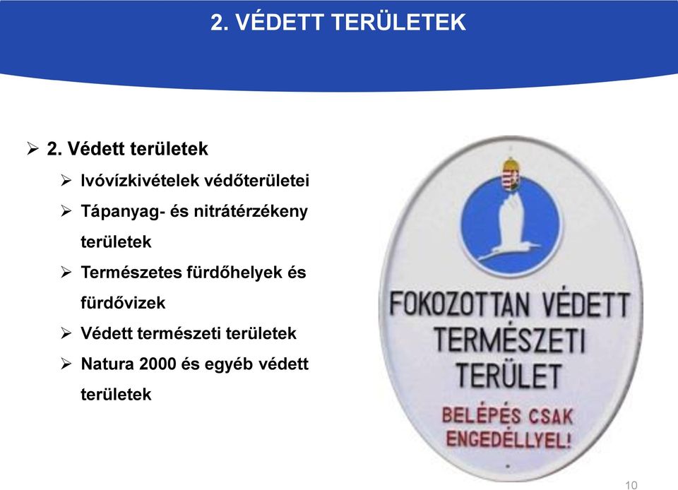 Tápanyag- és nitrátérzékeny területek Természetes