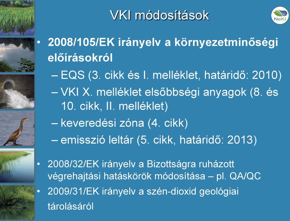 melléklet) keveredési zóna (4. cikk) emisszió leltár (5.