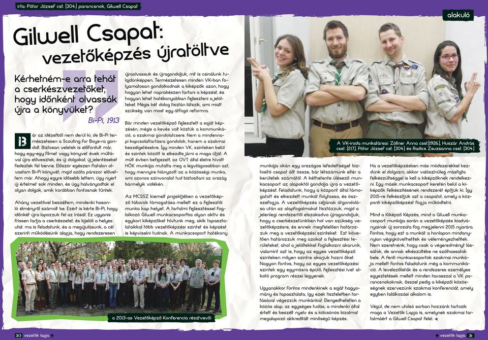 Előzör gézn fitlon olvtm Bi-Pi önyvét, mjd zót párzor lővttm már. Ahogy gyr időbb lttm, úgy nyrt új értlmt o mindn, é úgy hlványodt l olyn dolgo, mi orábbn fonton tűnt.