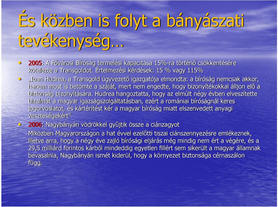 a biztonság bizonyítására.