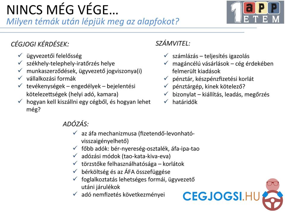 kötelezeaségek (helyi adó, kamara) ü hogyan kell kiszállni egy cégből, és hogyan lehet még?