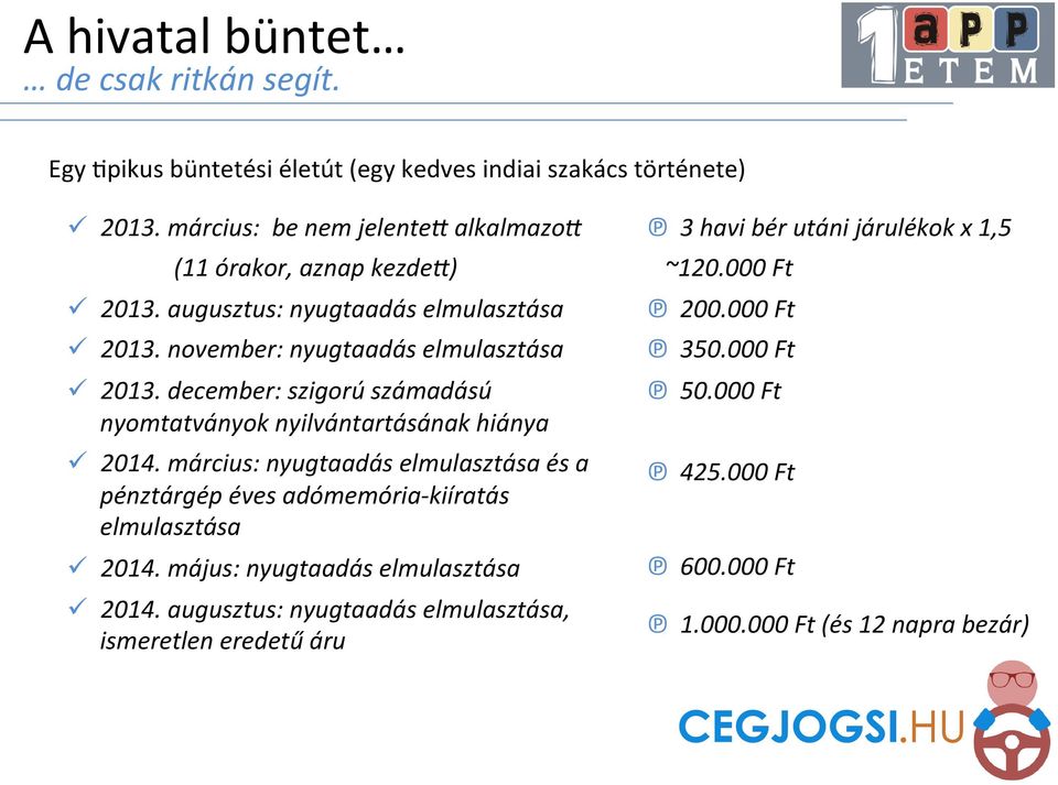 december: szigorú számadású nyomtatványok nyilvántartásának hiánya ü 2014.