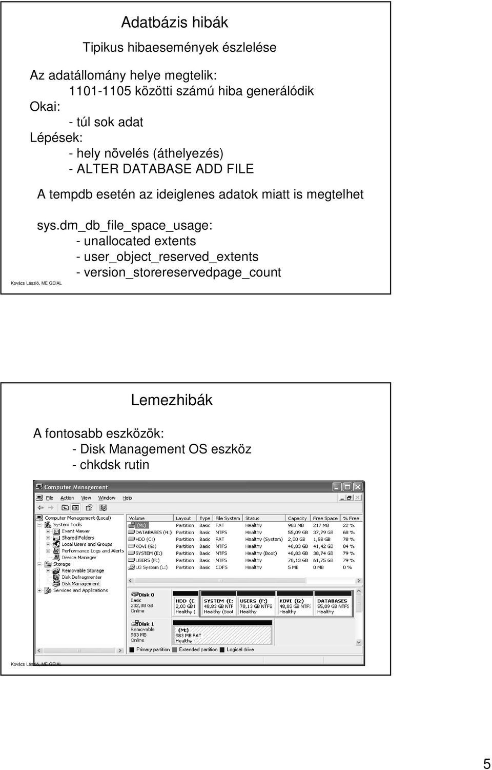 az ideiglenes adatok miatt is megtelhet sys.