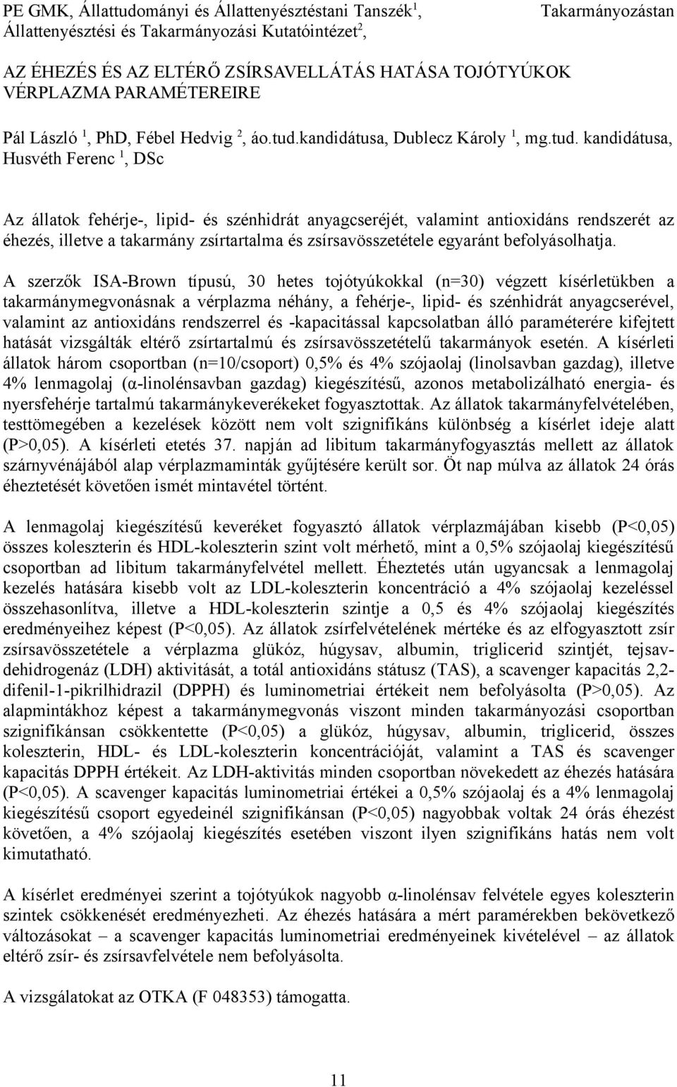 kandidátusa, Dublecz Károly 1, mg.tud.