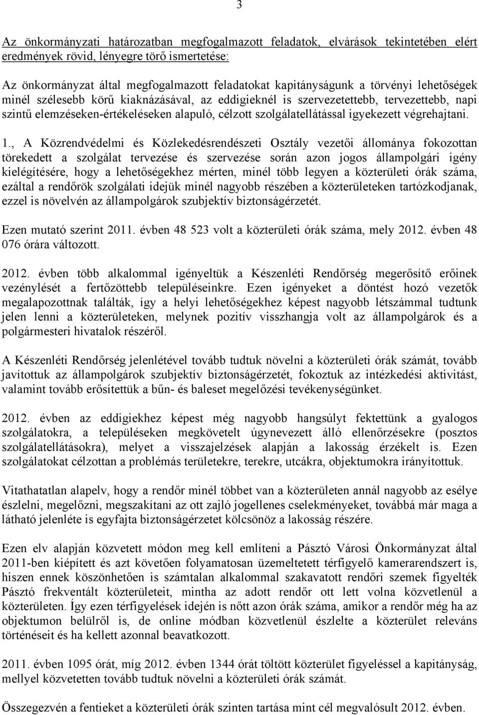 végrehajtani. 1.