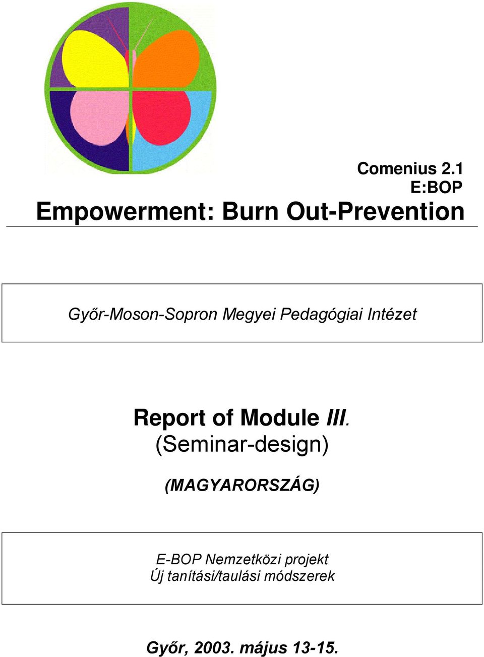 Győr-Moson-Sopron Megyei Pedagógiai Intézet Report of