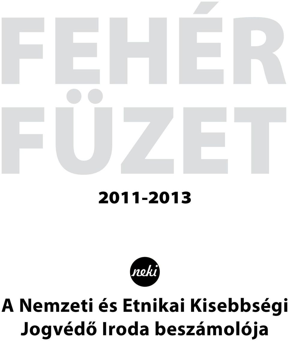 2011-2013 Nemzeti és Etnikai Kisebbségi