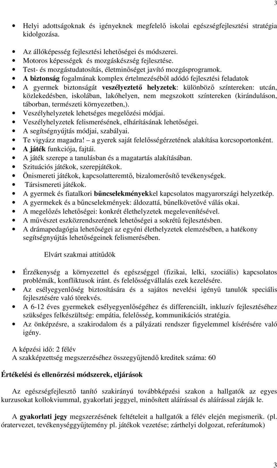 Eötvös Loránd Tudományegyetem Tanító- és Óvóképzı Fıiskolai Kar.  Természettudományi Tanszék. Egészségfejlesztı modul - PDF Free Download