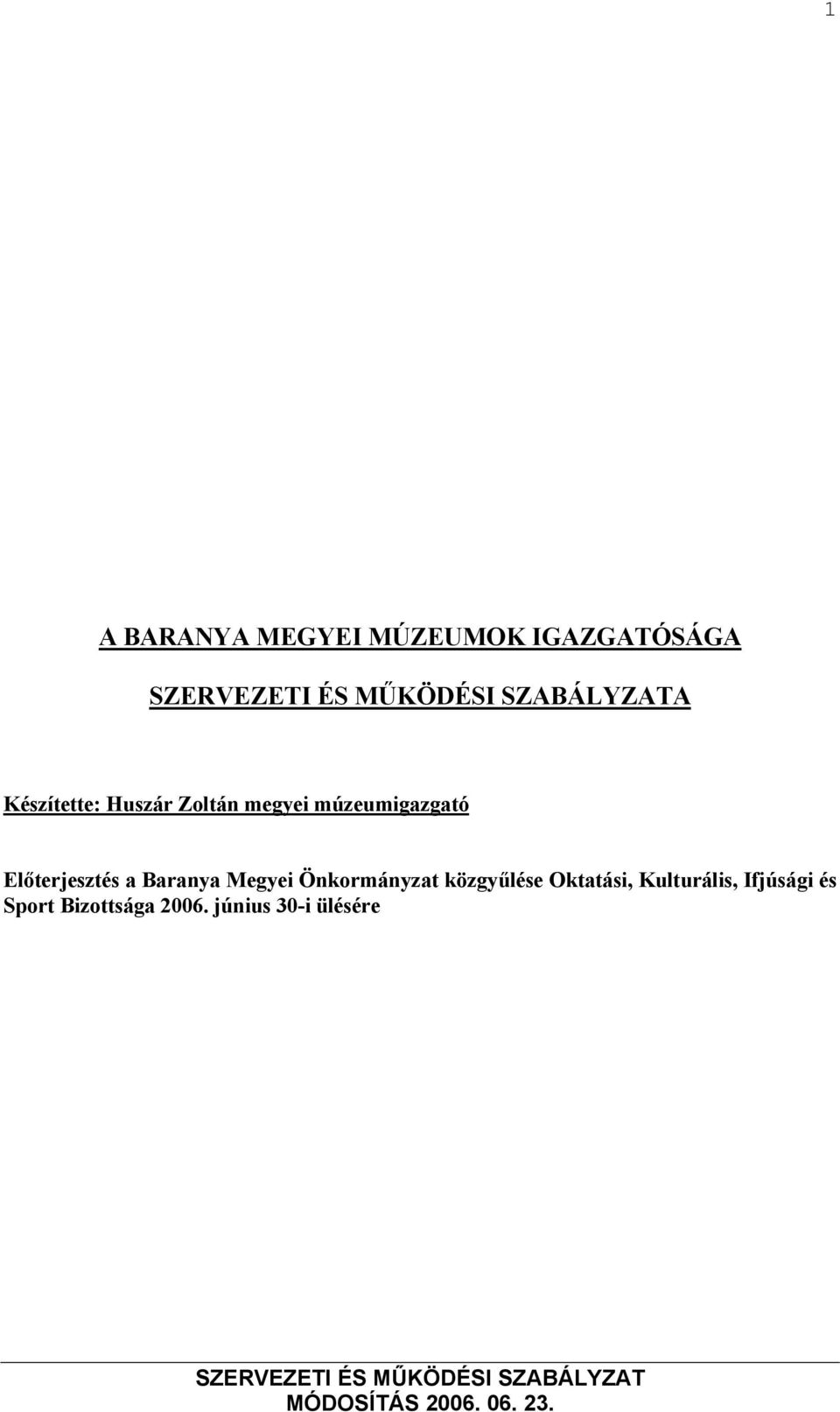 Baranya Megyei Önkormányzat közgyűlése Oktatási,