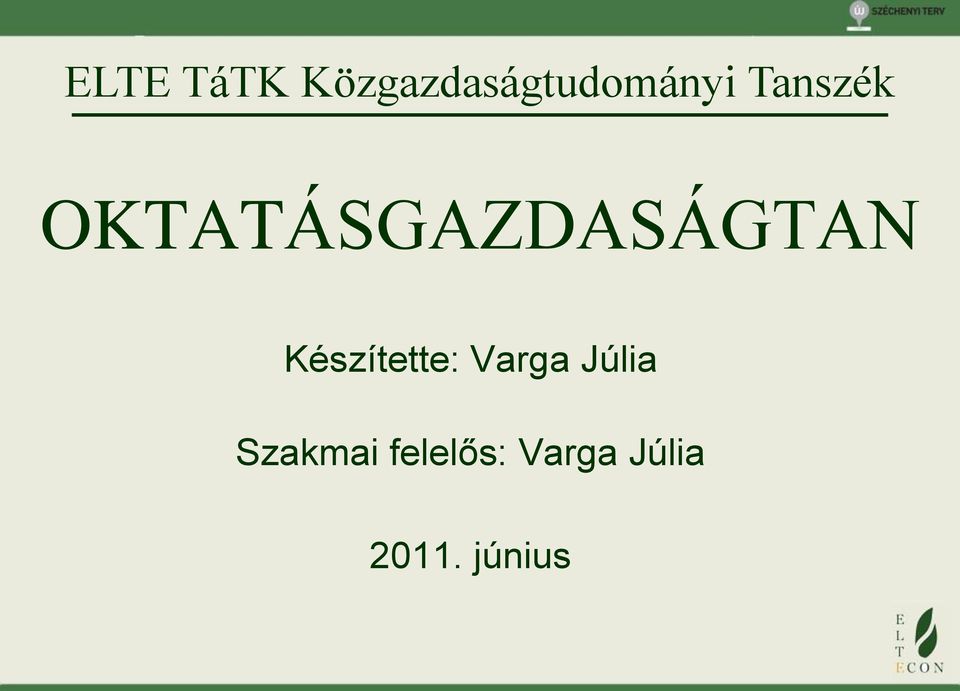 Készítette: Varga Júlia