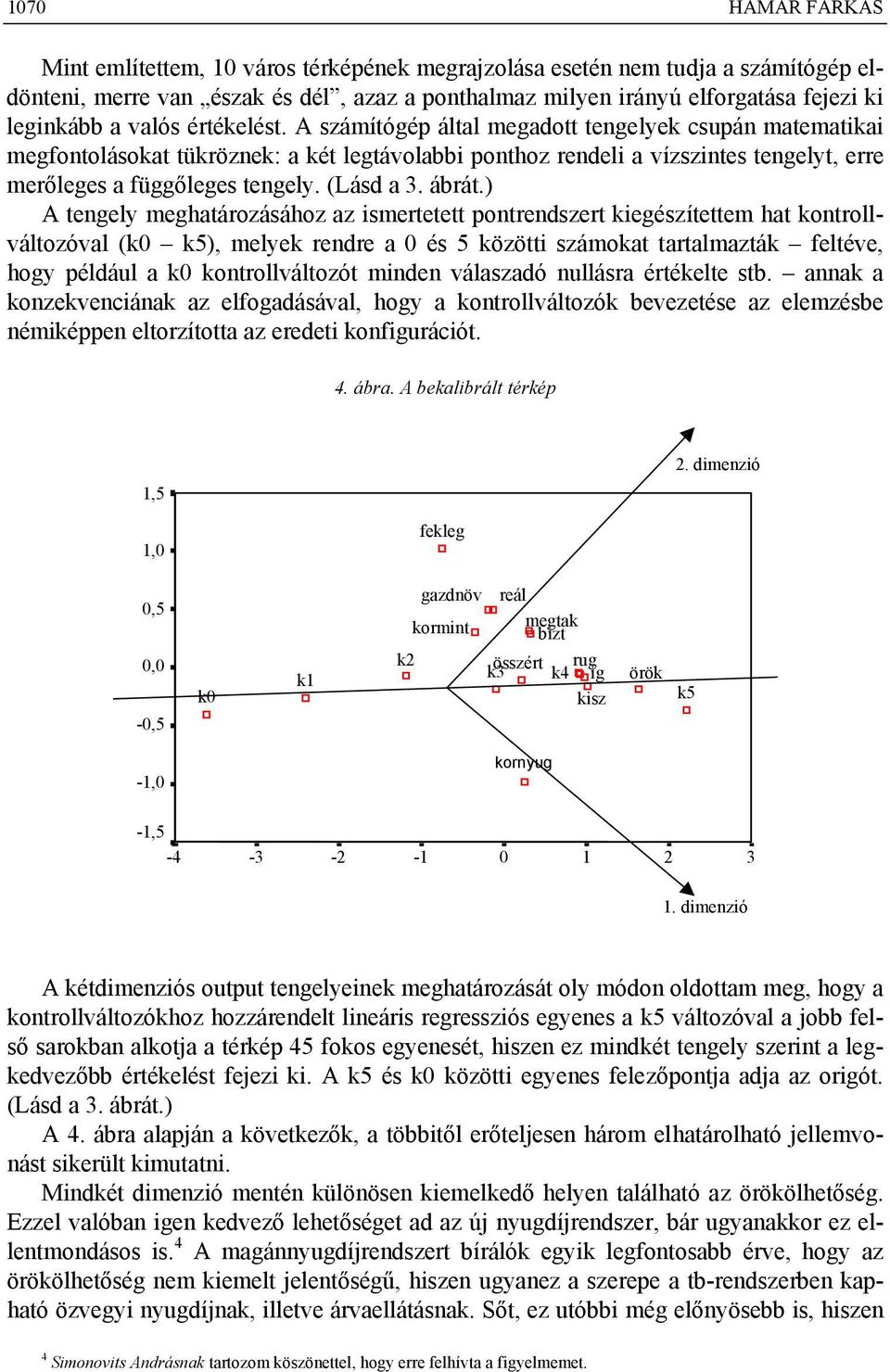 (Lásd a 3. ábrát.