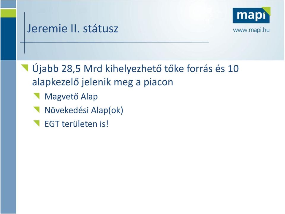 tőke forrás és 10 alapkezelő jelenik