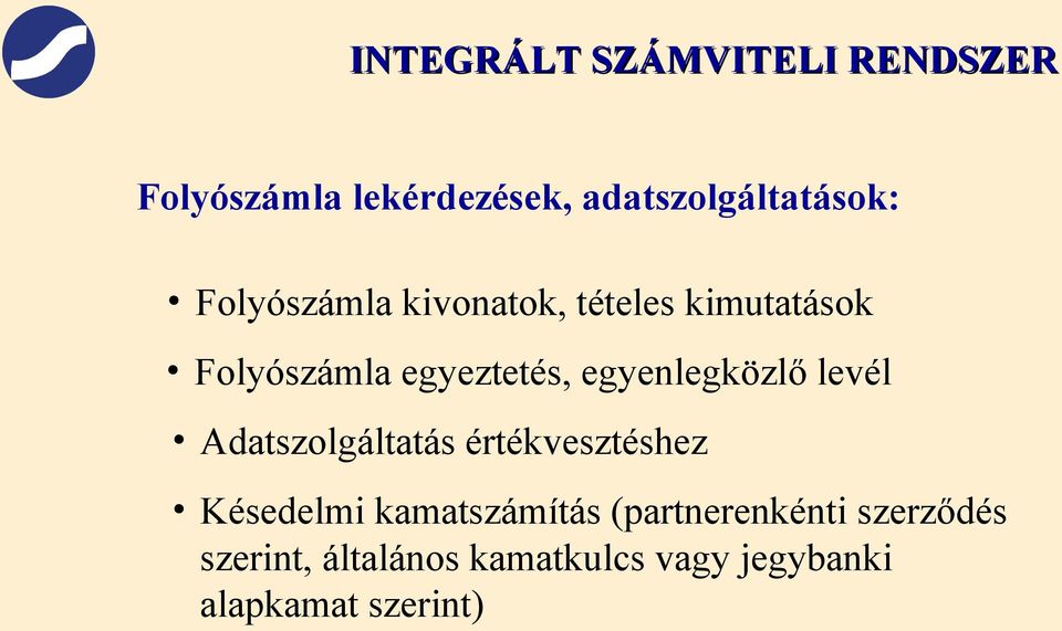 Adatszolgáltatás értékvesztéshez Késedelmi kamatszámítás