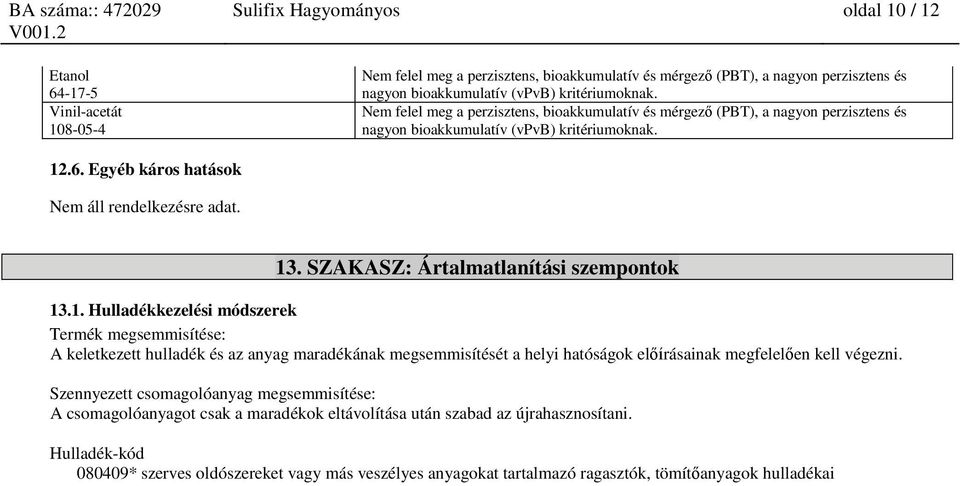 SZAKASZ: Ártalmatlanítási szempontok 13