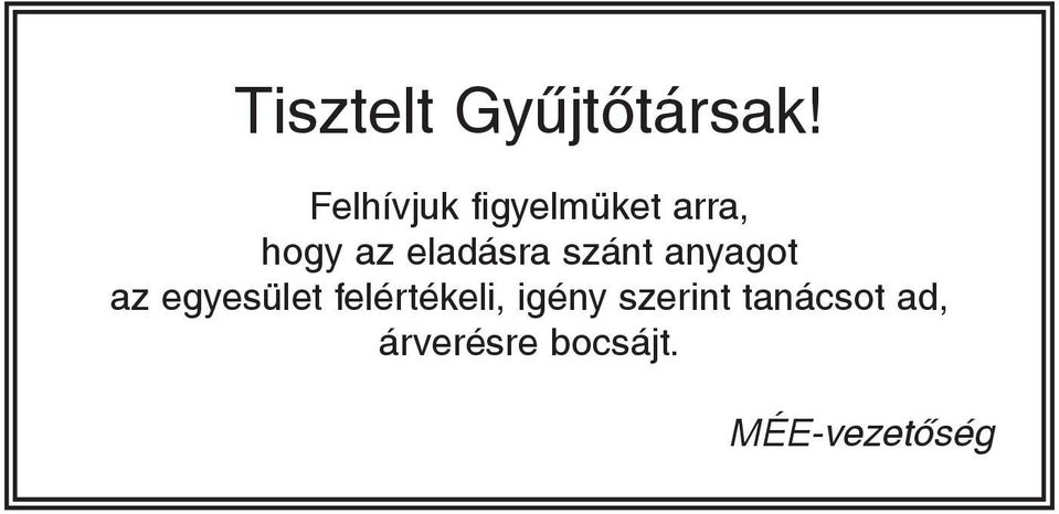 eladásra szánt anyagot az egyesület