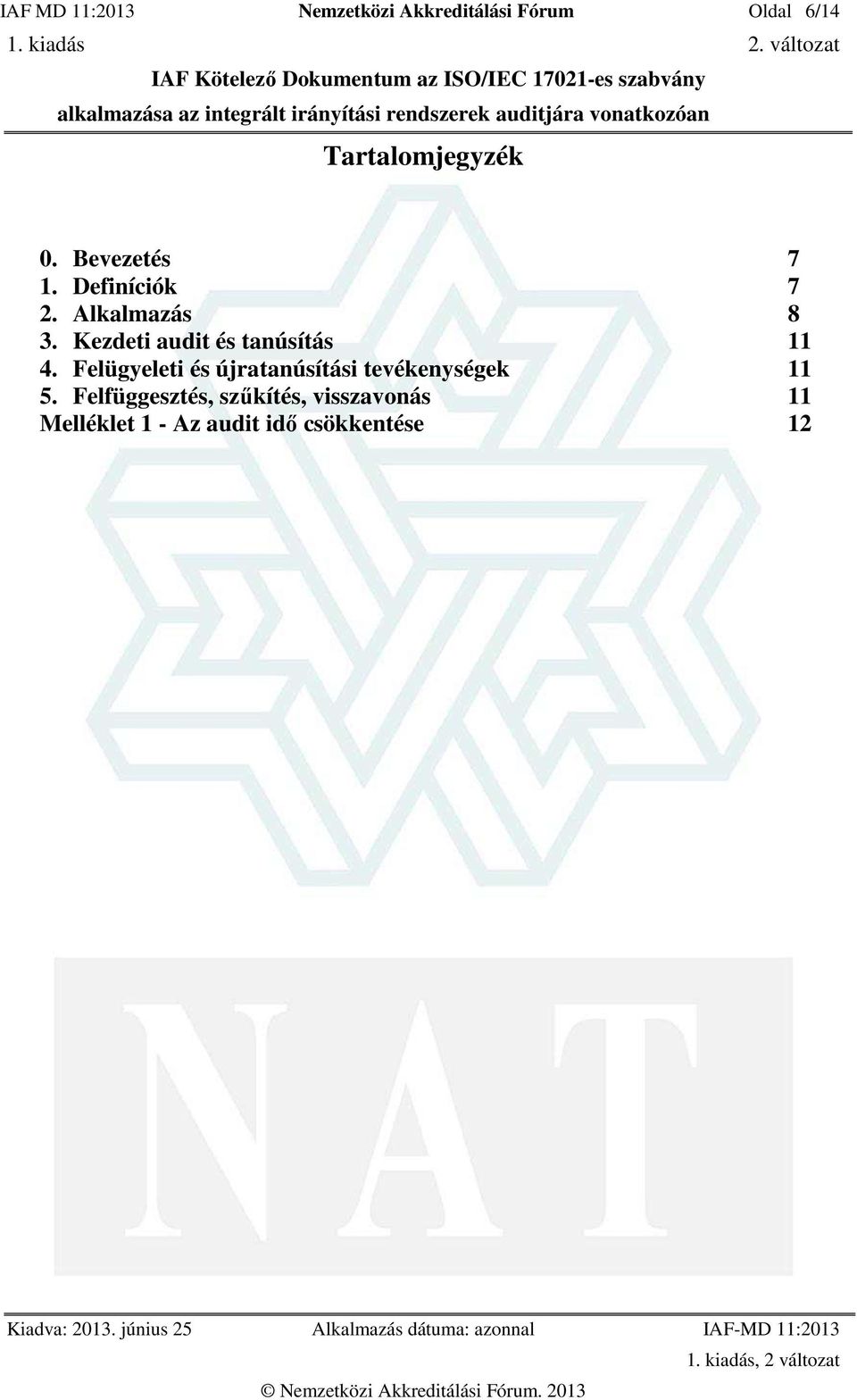 Kezdeti audit és tanúsítás 11 4.