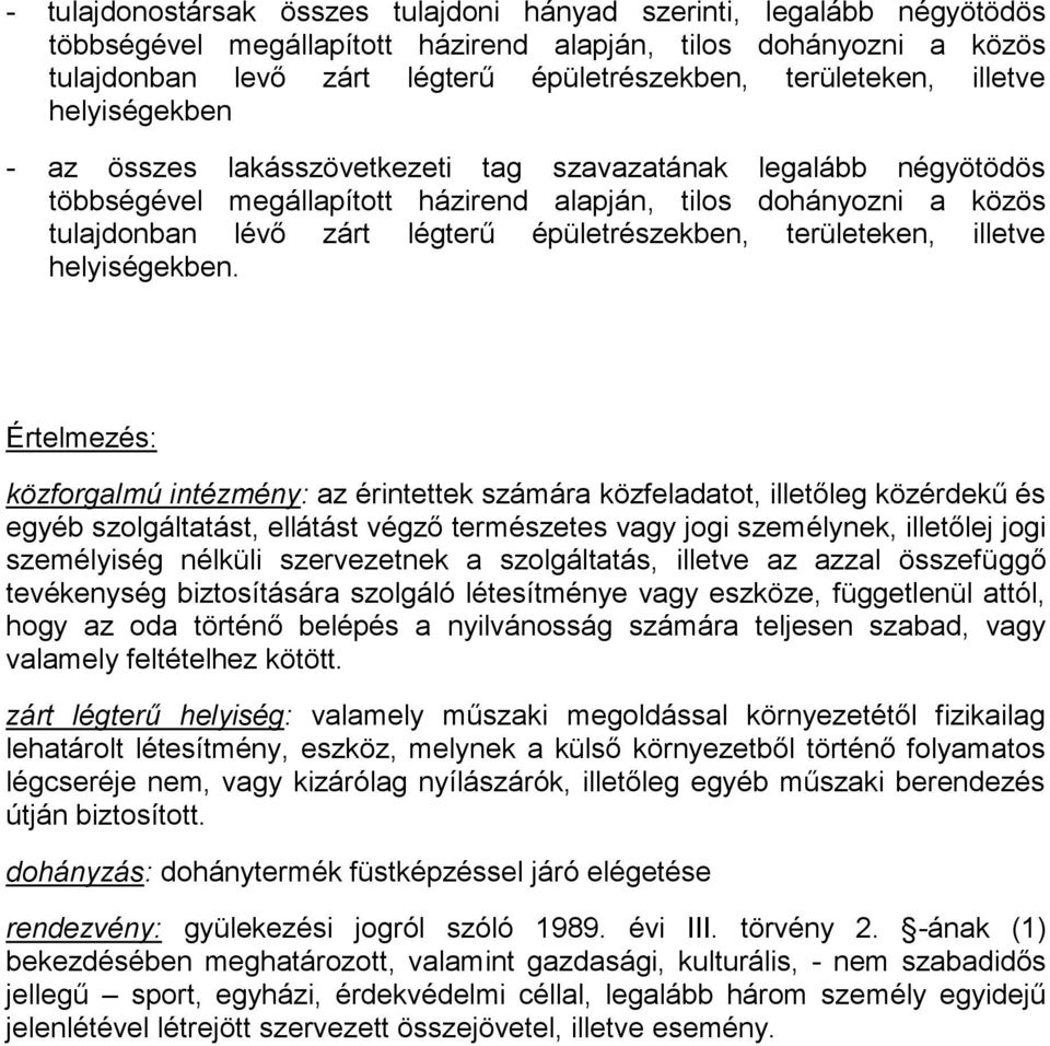 légterű épületrészekben, területeken, illetve helyiségekben.