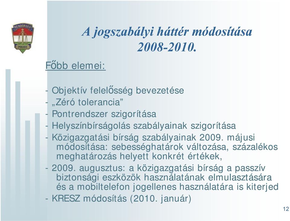 -Közigazgatási bírság szabályainak 2009.