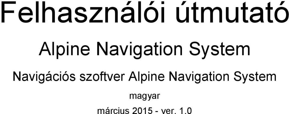 szoftver Alpine Navigation