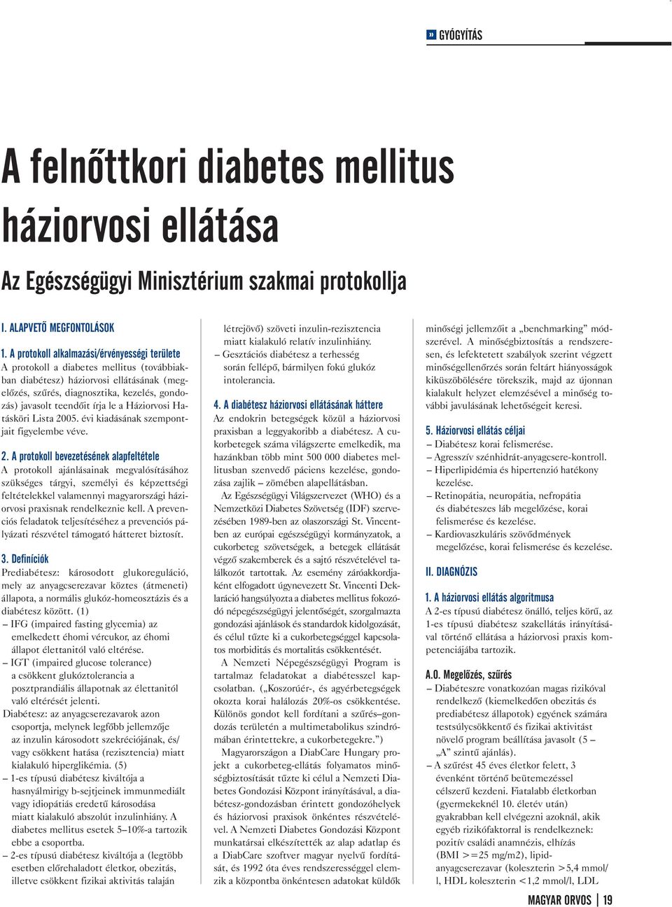 diabetes mellitus kezelése 1 írja be az új kezelést