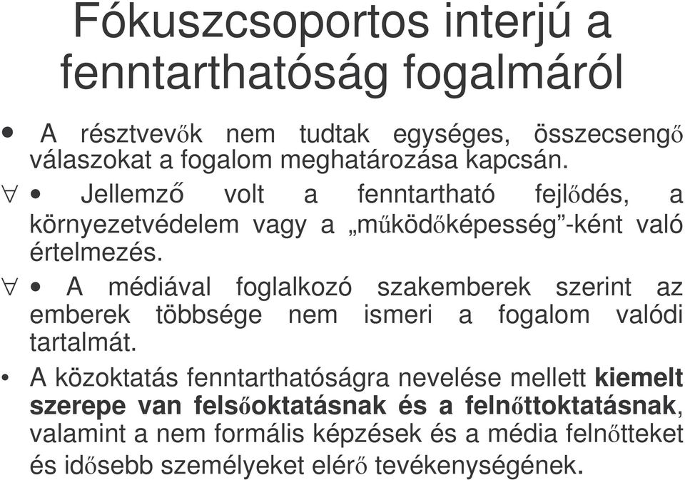 A médiával foglalkozó szakemberek szerint az emberek többsége nem ismeri a fogalom valódi tartalmát.