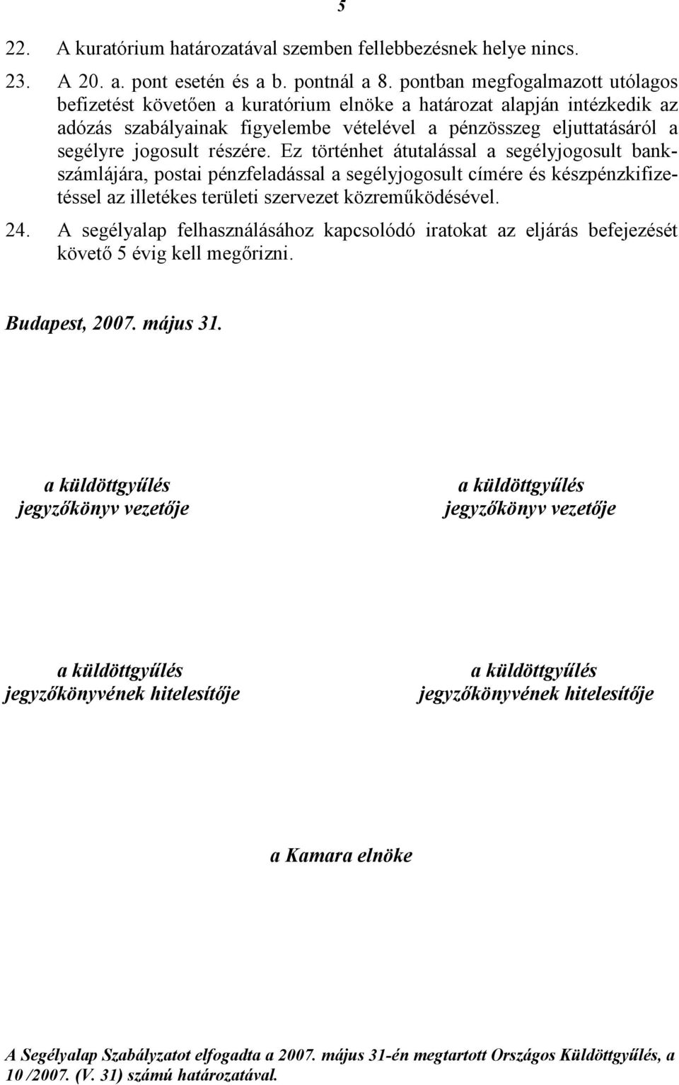 jogosult részére.