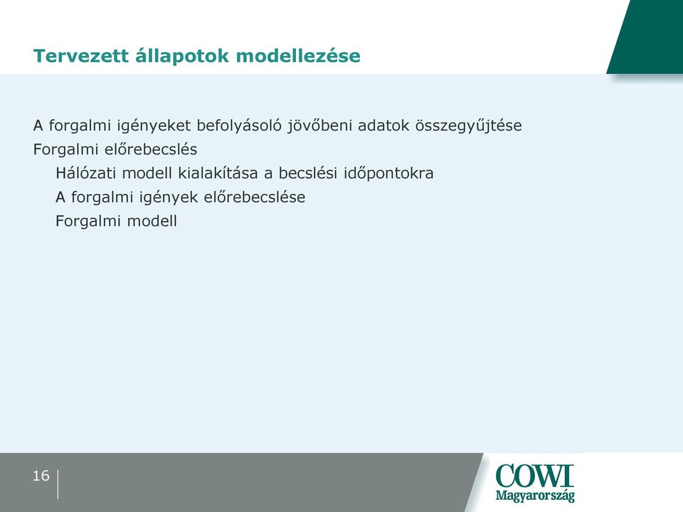 előrebecslés Hálózati modell kialakítása a becslési