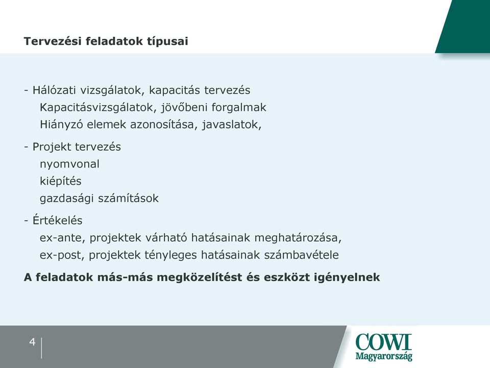 gazdasági számítások - Értékelés ex-ante, projektek várható hatásainak meghatározása, ex-post,