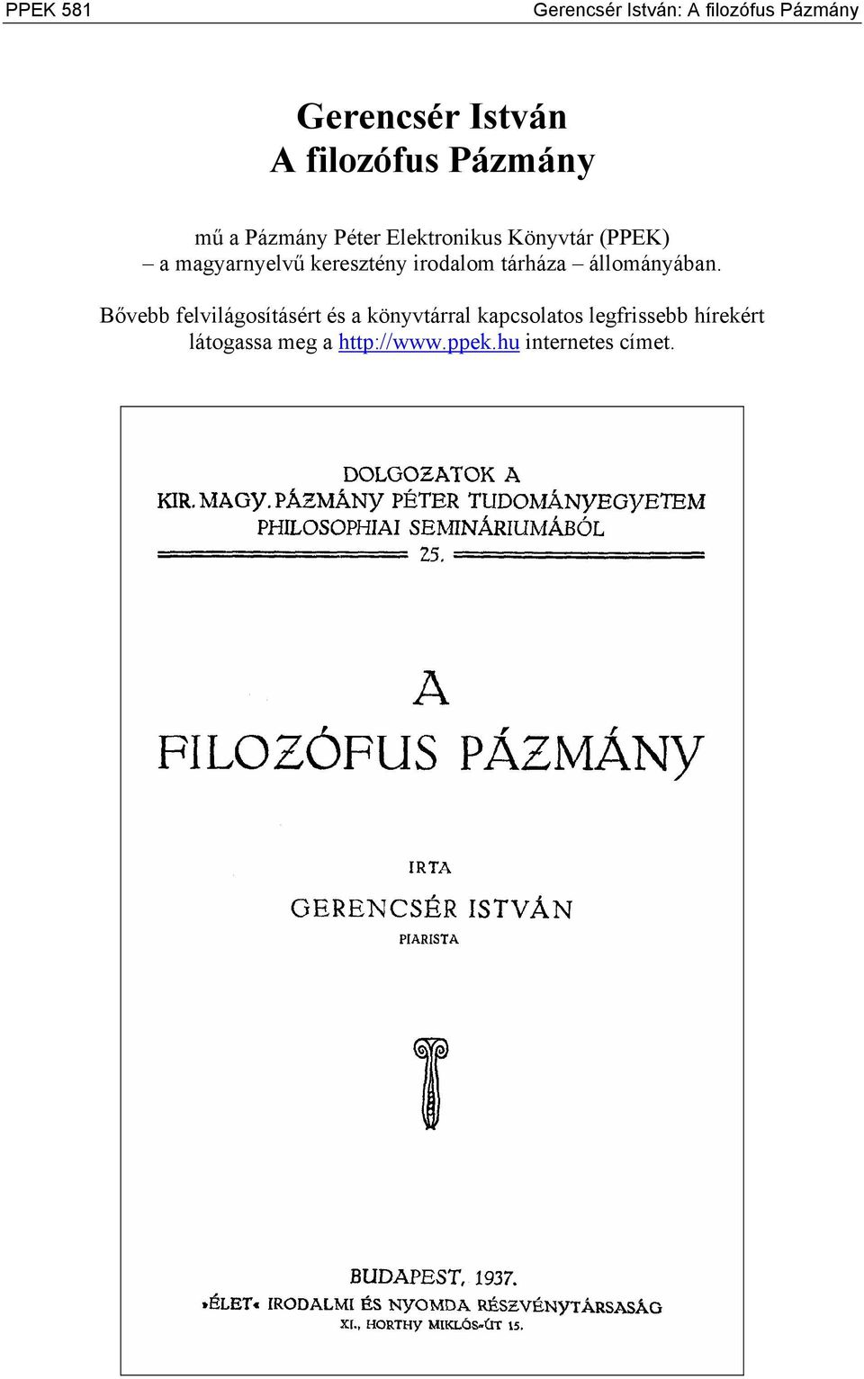 keresztény irodalom tárháza állományában.