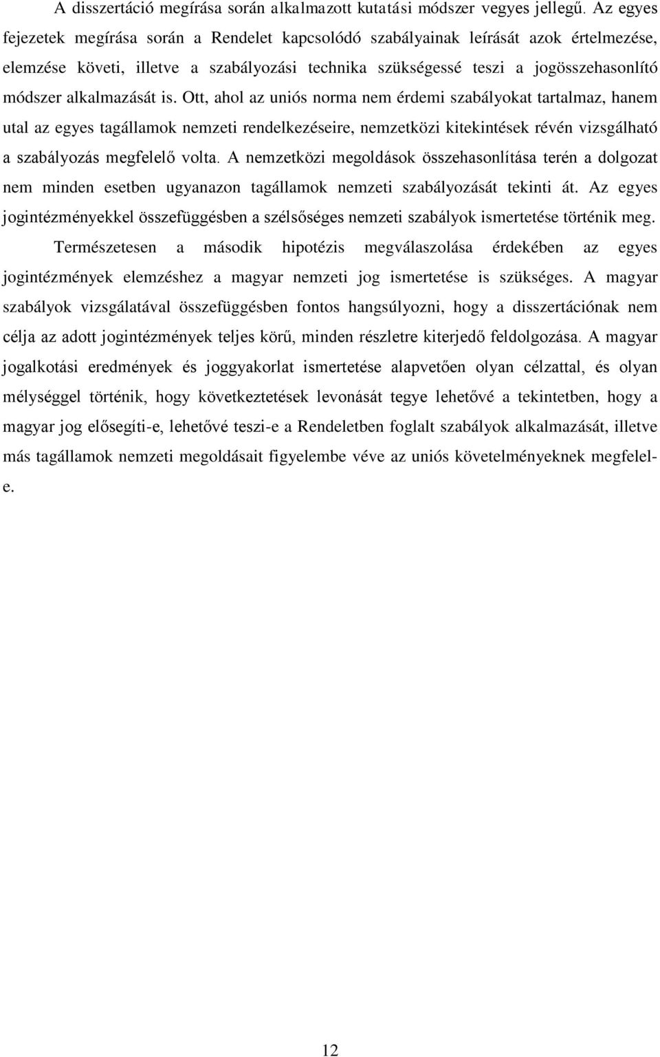 alkalmazását is.