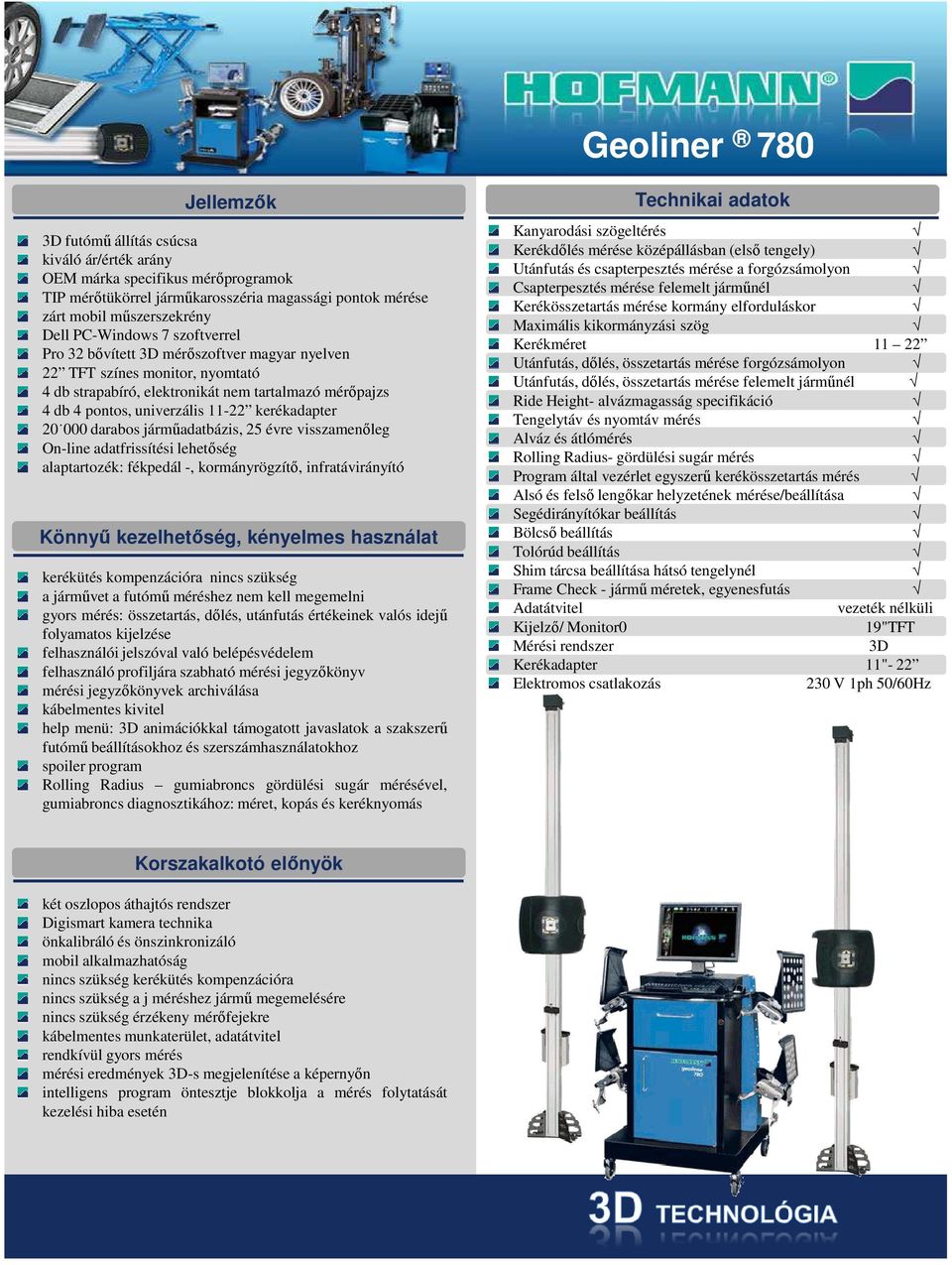 Geoliner 650. Technikai adatok. Jellemzők. Korszakalkotó előnyök. Könnyű  kezelhetőség, kényelmes használat - PDF Free Download