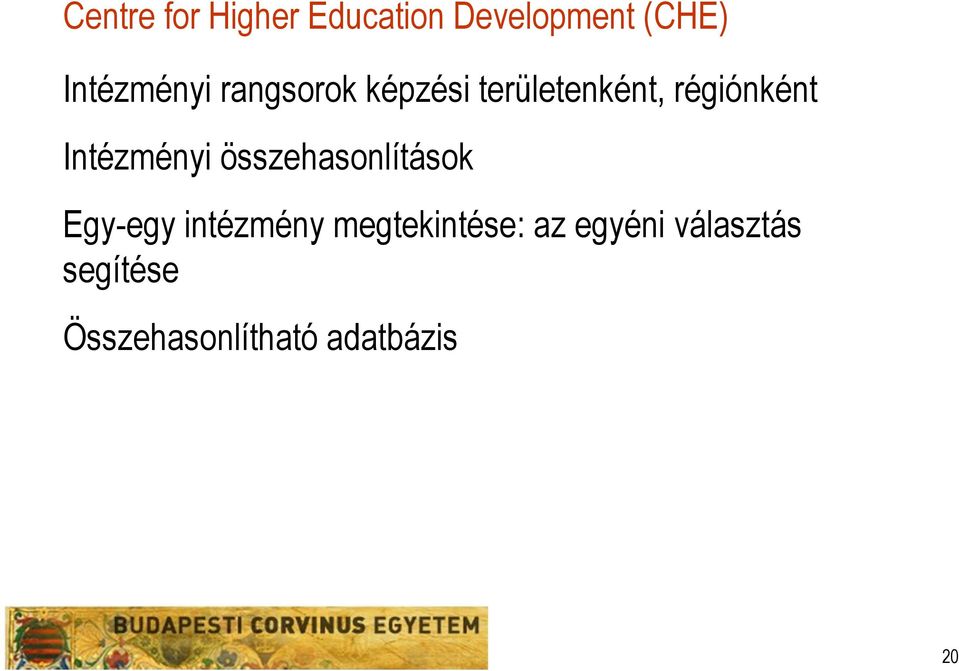Intézményi összehasonlítások Egy-egy intézmény
