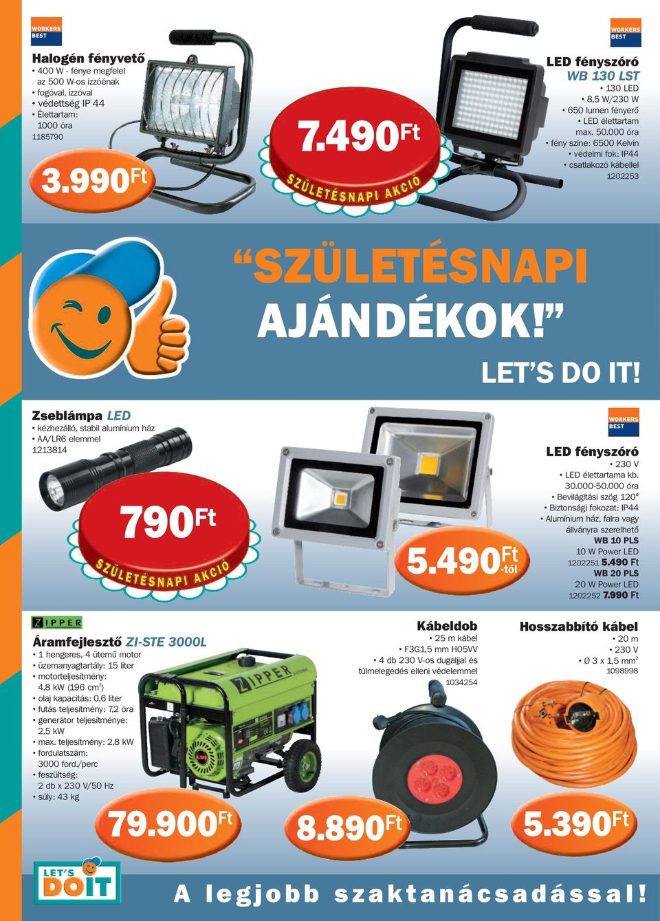 LET S DO IT! Zseblámpa LED kézhezálló, stabil alumínium ház AA/LR6 elemmel 1213814 LED fényszóró 230 V LED élettartama kb. 30.000-50.